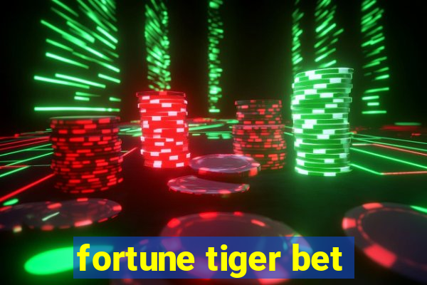 fortune tiger bet