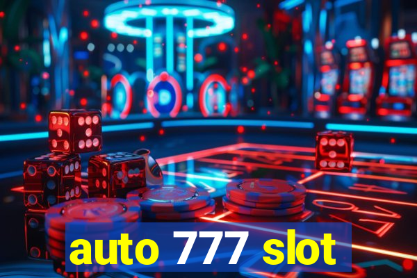 auto 777 slot