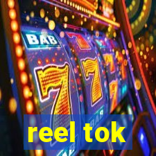 reel tok