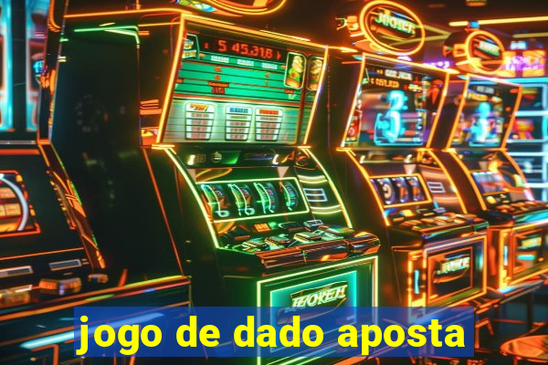 jogo de dado aposta