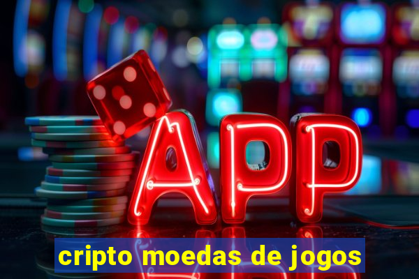 cripto moedas de jogos