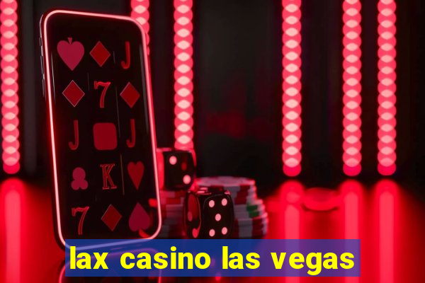 lax casino las vegas