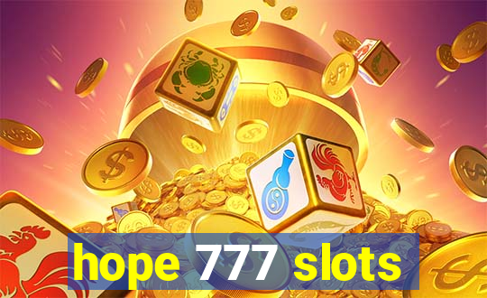 hope 777 slots