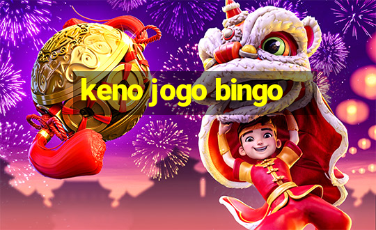 keno jogo bingo