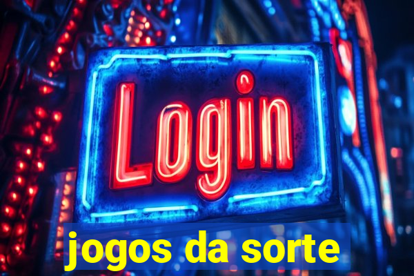 jogos da sorte