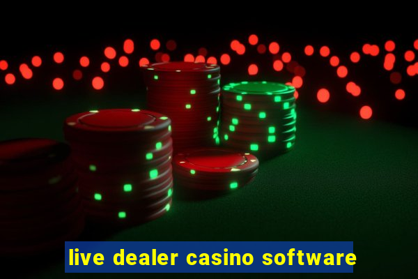 live dealer casino software