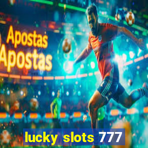 lucky slots 777