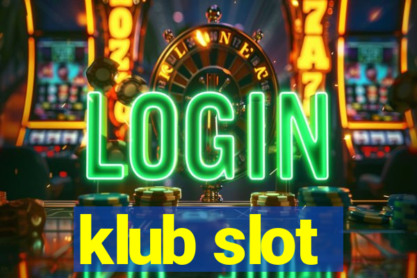 klub slot