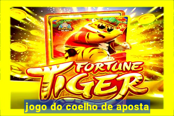 jogo do coelho de aposta