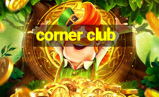 corner club