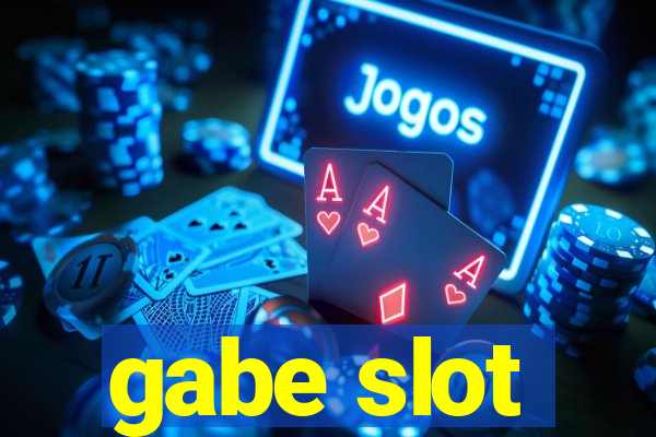 gabe slot