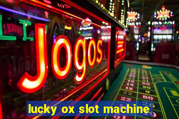 lucky ox slot machine