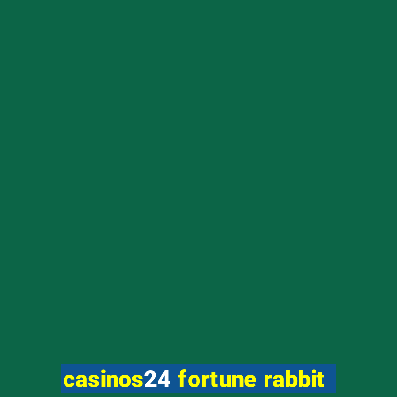 casinos24 fortune rabbit