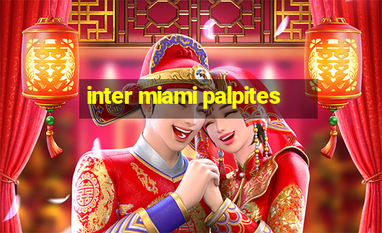 inter miami palpites