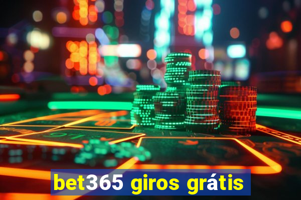 bet365 giros grátis