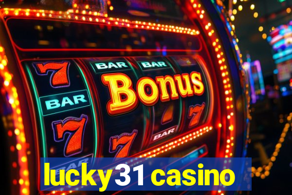 lucky31 casino