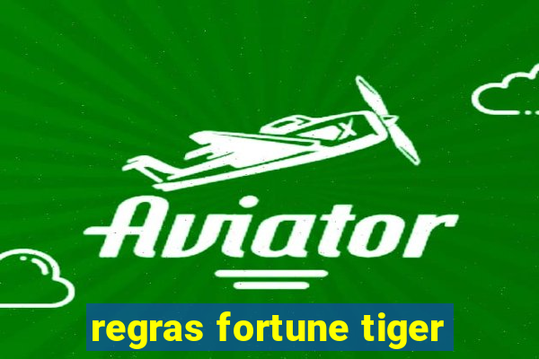 regras fortune tiger