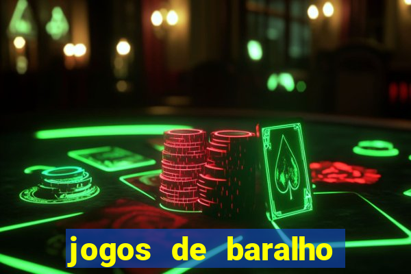 jogos de baralho valendo dinheiro