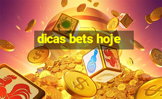 dicas bets hoje