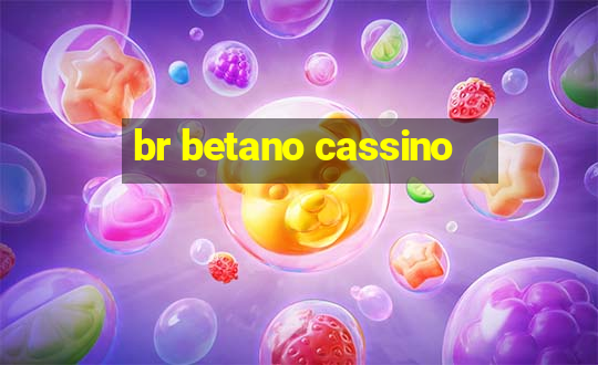 br betano cassino