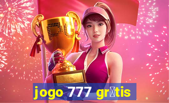 jogo 777 gr谩tis