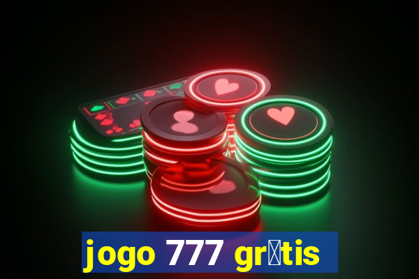 jogo 777 gr谩tis