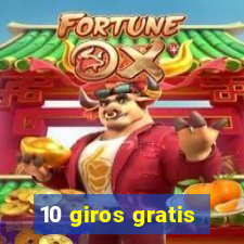 10 giros gratis