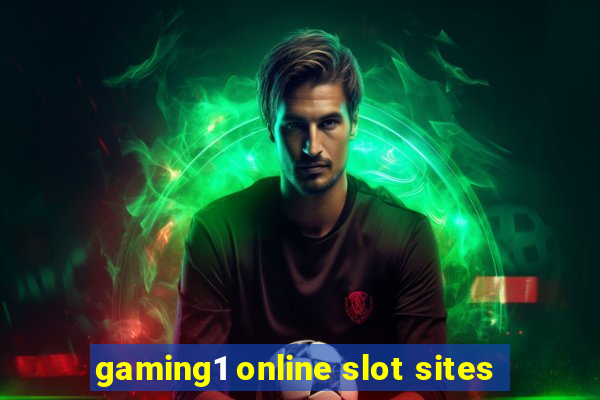 gaming1 online slot sites