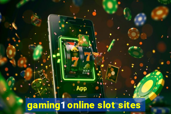 gaming1 online slot sites