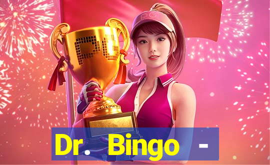 Dr. Bingo - E-Bingo + Slots