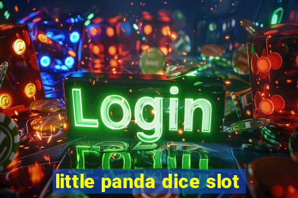 little panda dice slot