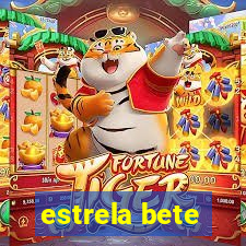 estrela bete