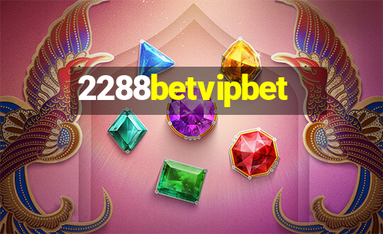 2288betvipbet