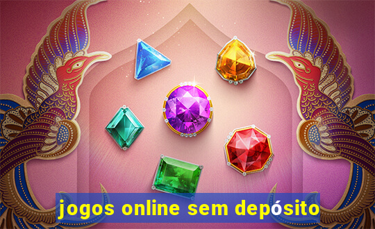 jogos online sem depósito