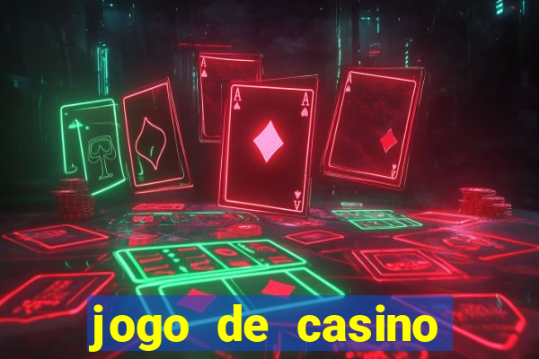 jogo de casino grátis para ganhar dinheiro