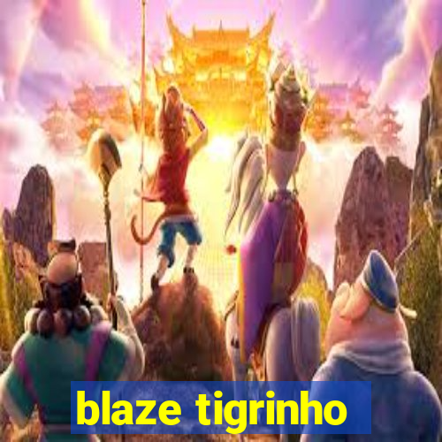 blaze tigrinho