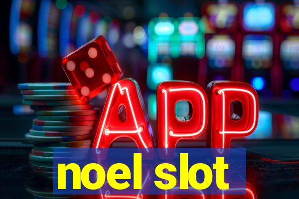 noel slot