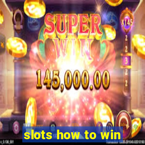 slots how to win