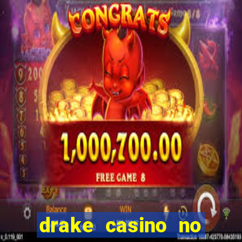 drake casino no deposit bonus codes 2020