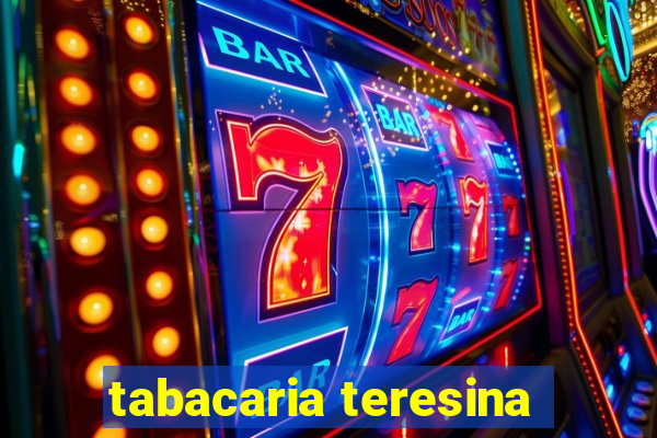 tabacaria teresina