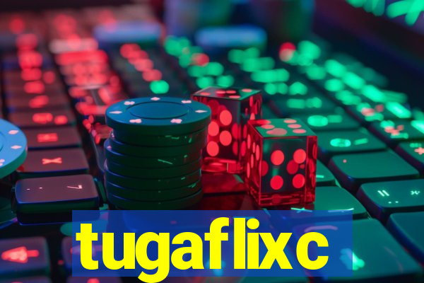 tugaflixc