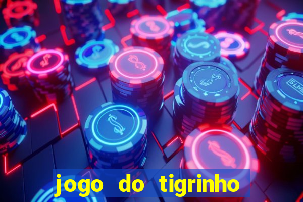 jogo do tigrinho que aposta r$ 1