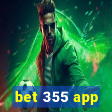 bet 355 app