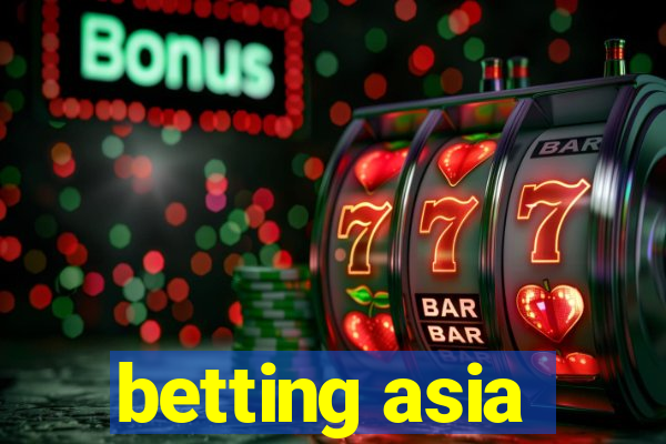 betting asia