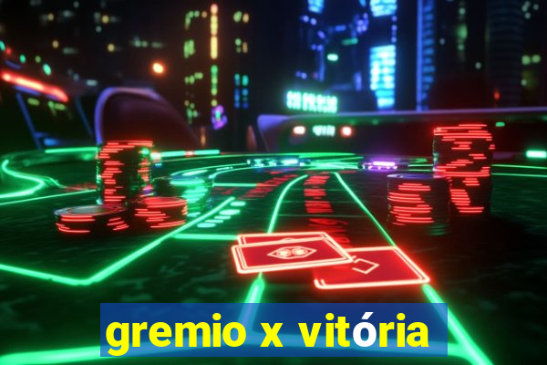 gremio x vitória