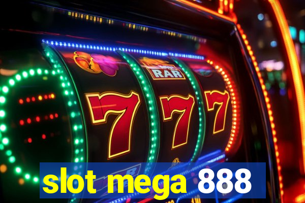 slot mega 888