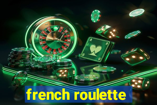 french roulette