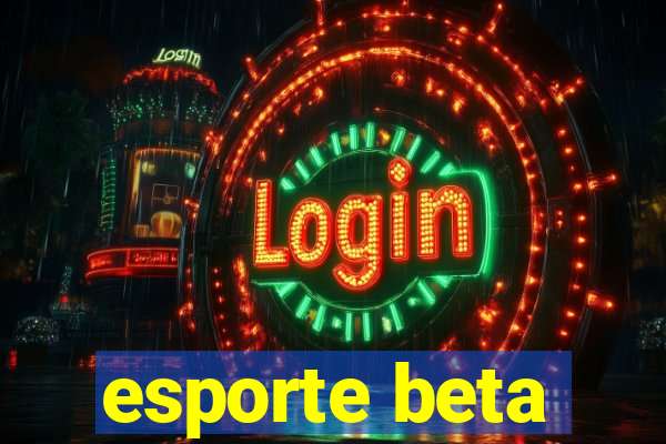 esporte beta