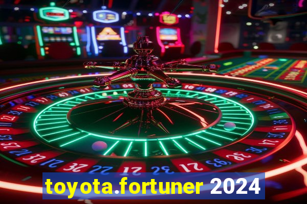 toyota.fortuner 2024