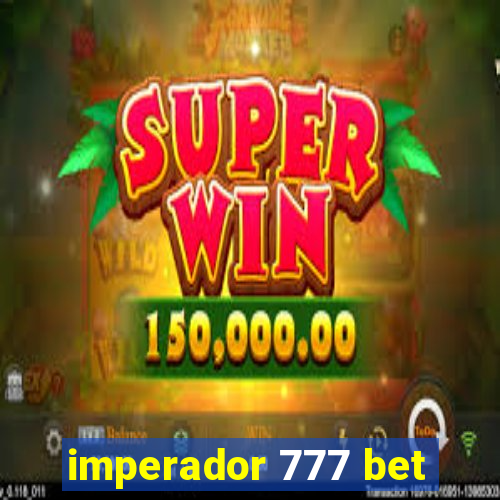 imperador 777 bet